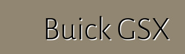 Buick GSX