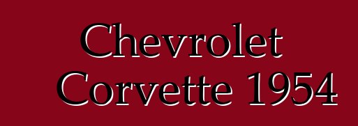 Chevrolet Corvette 1954