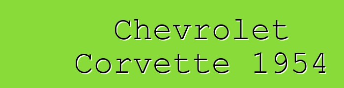 Chevrolet Corvette 1954