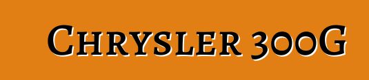 Chrysler 300G