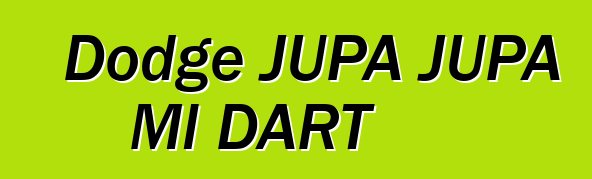 Dodge JUPA JUPA Ml DART