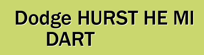 Dodge HURST HE Ml DART