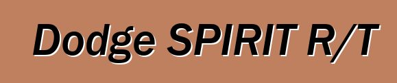 Dodge SPIRIT R/T