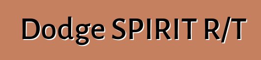 Dodge SPIRIT R/T