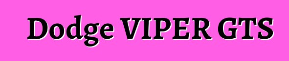Dodge VIPER GTS