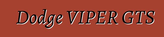 Dodge VIPER GTS