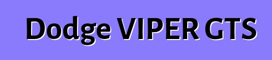 Dodge VIPER GTS
