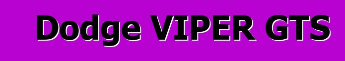 Dodge VIPER GTS