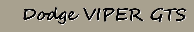 Dodge VIPER GTS