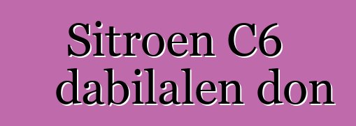 Sitroɛn C6 dabilalen don