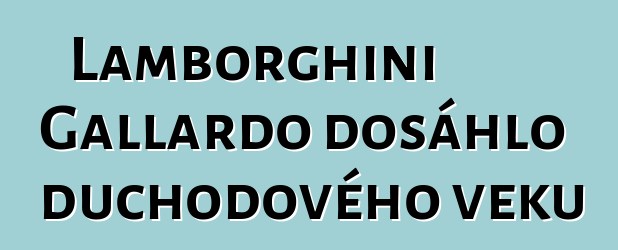 Lamborghini Gallardo dosáhlo důchodového věku