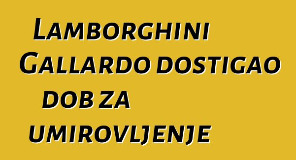 Lamborghini Gallardo dostigao dob za umirovljenje