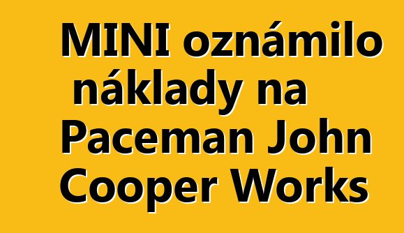 MINI oznámilo náklady na Paceman John Cooper Works