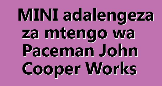 MINI adalengeza za mtengo wa Paceman John Cooper Works