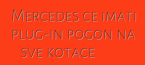 Mercedes će imati plug-in pogon na sve kotače