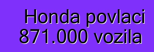 Honda povlači 871.000 vozila