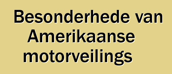 Besonderhede van Amerikaanse motorveilings