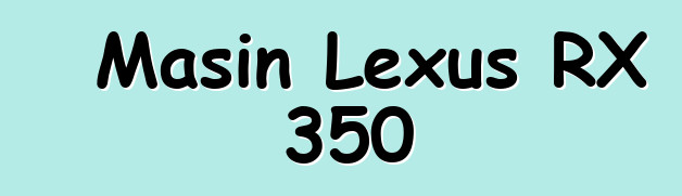 Maşın Lexus RX 350