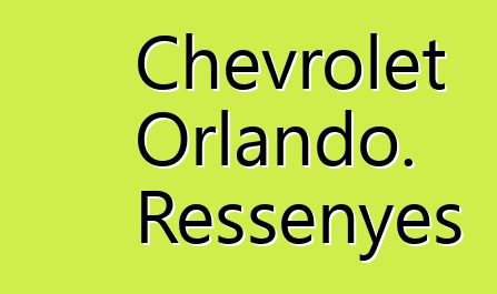 Chevrolet Orlando. Ressenyes