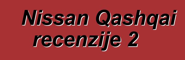 Nissan Qashqai recenzije 2