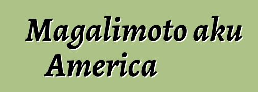 Magalimoto aku America