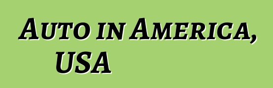 Auto in America, USA