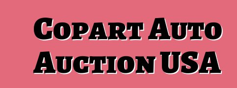 Copart Auto Auction USA