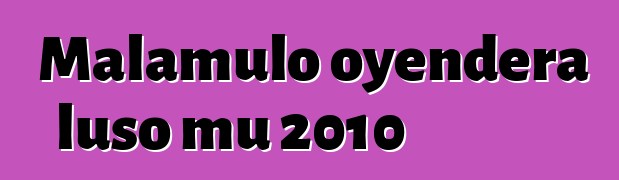 Malamulo oyendera luso mu 2010