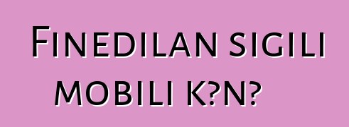 Fiɲɛdilan sigili mobili kɔnɔ