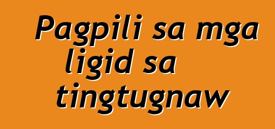 Pagpili sa mga ligid sa tingtugnaw