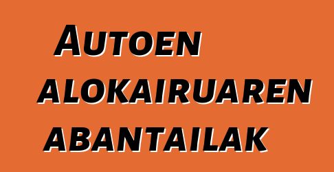 Autoen alokairuaren abantailak