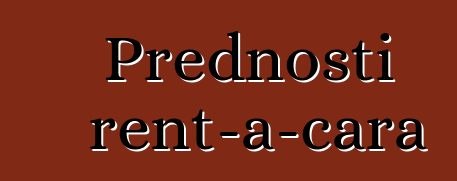 Prednosti rent-a-cara