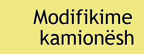 Modifikime kamionësh