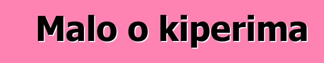 Malo o kiperima