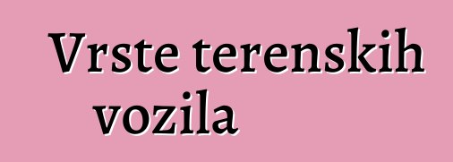 Vrste terenskih vozila