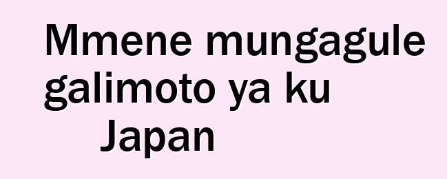 Mmene mungagule galimoto ya ku Japan