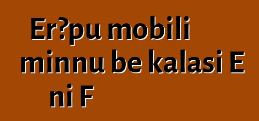 Erɔpu mobili minnu bɛ kalasi E ni F