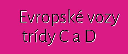 Evropské vozy třídy C a D