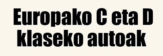 Europako C eta D klaseko autoak