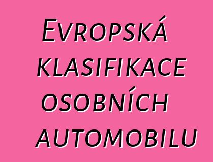 Evropská klasifikace osobních automobilů