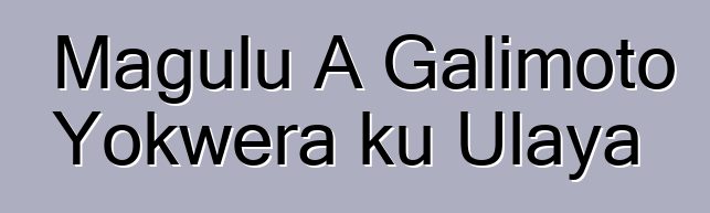 Magulu A Galimoto Yokwera ku Ulaya