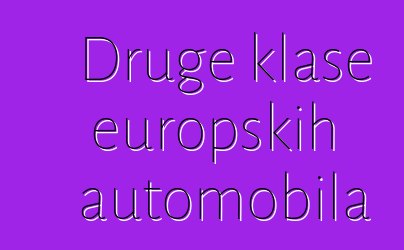 Druge klase europskih automobila