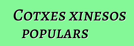 Cotxes xinesos populars