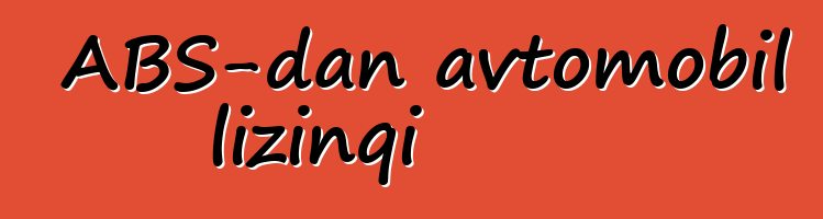 ABŞ-dan avtomobil lizinqi