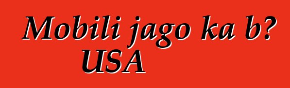 Mobili jago ka bɔ USA