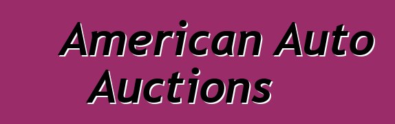 American Auto Auctions