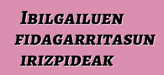 Ibilgailuen fidagarritasun irizpideak