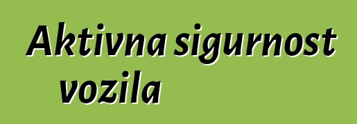 Aktivna sigurnost vozila