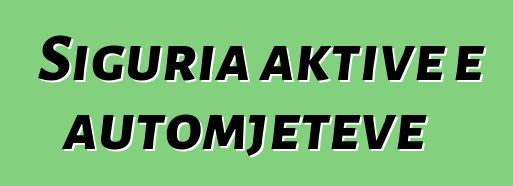 Siguria aktive e automjeteve