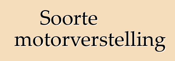 Soorte motorverstelling